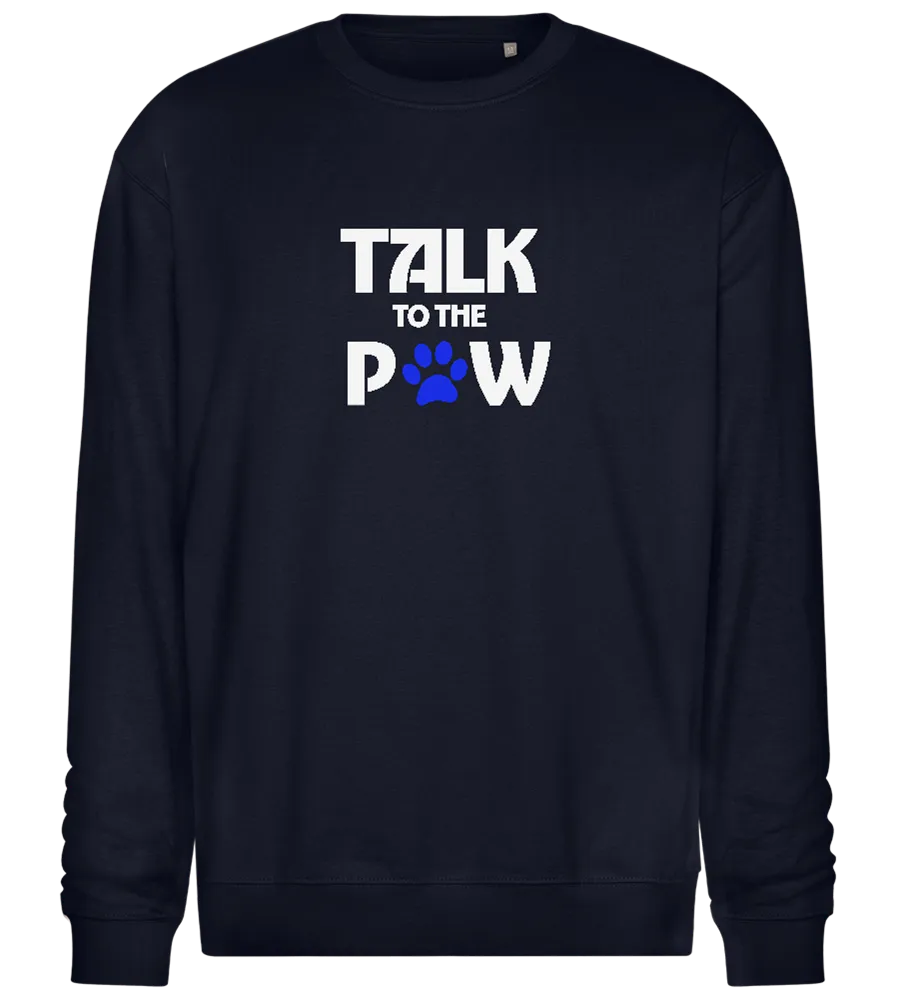 Talk to the Paw Design - Comfort Essential Unisex Sweater